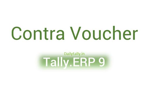 How to use Contra Voucher in Tally