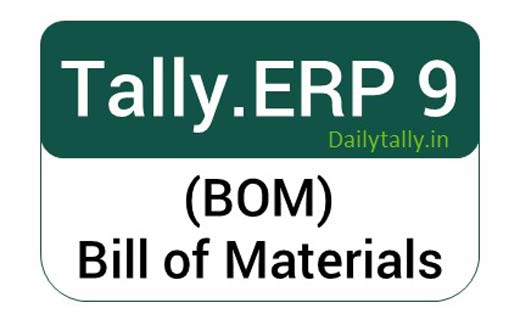 How to use (BOM) Bill of Materials in Tally