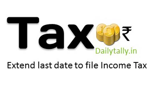 Government Extend last date to file income tax return up to August 5