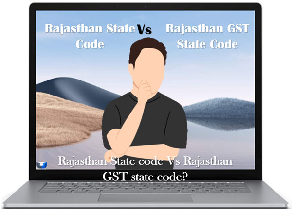 Difference in Rajasthan State code and Rajasthan GST state code