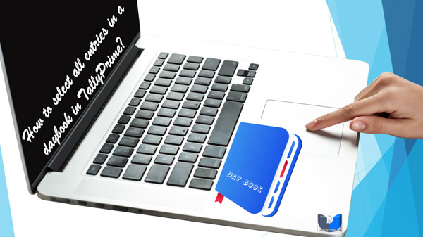 select-all- entries-in-a- daybook-in-TallyPrime